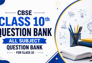 CBSE Class 10th Question Bank - All Subject Question Bank For Class 10