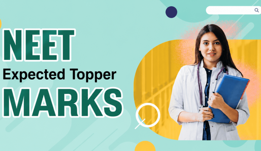 What Are the Expected Topper Marks in NEET