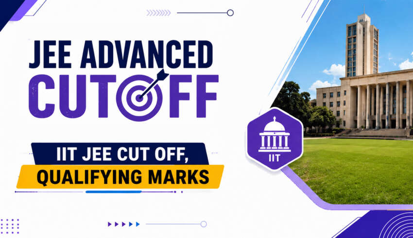JEE Advanced Cutoff IIT JEE Cut off, Qualifying Marks