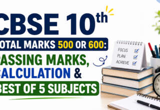 CBSE 10th Total Marks 500 or 600 Passing Marks, Calculation & Best of 5 Subjects