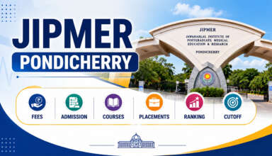 JIPMER Pondicherry Fees, Admission, Courses, Placements, Ranking, Cutoff