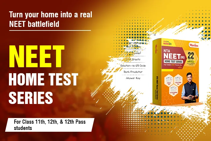 NEET Home Test Series For Class 11th, 12th & 12th Pass